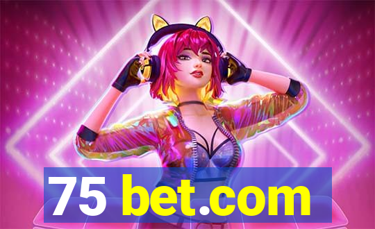 75 bet.com